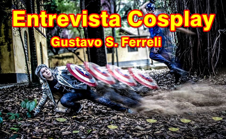 Entrevista Cosplay | Gustavo S. Ferreli  (Abrindo o #XMENWEEK)