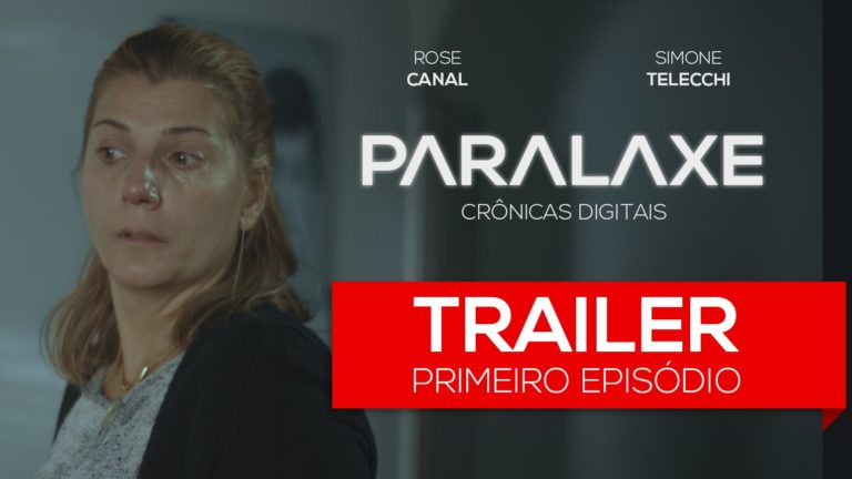Paralaxe – Crônicas Digitais | Conheça a série