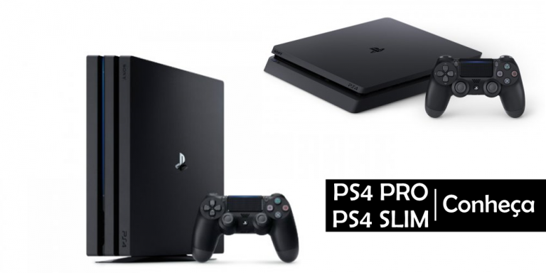 PS4 Pro e PS4 Slim, conheça –