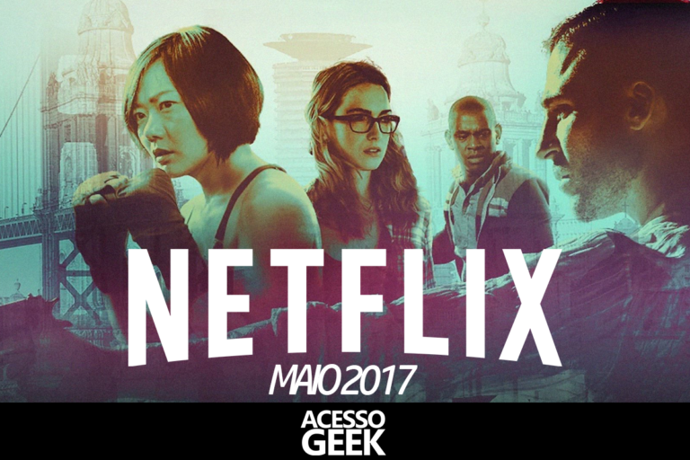 AGENDA | Confira as principais estreias da NETFLIX em MAIO/2017 com lista geral