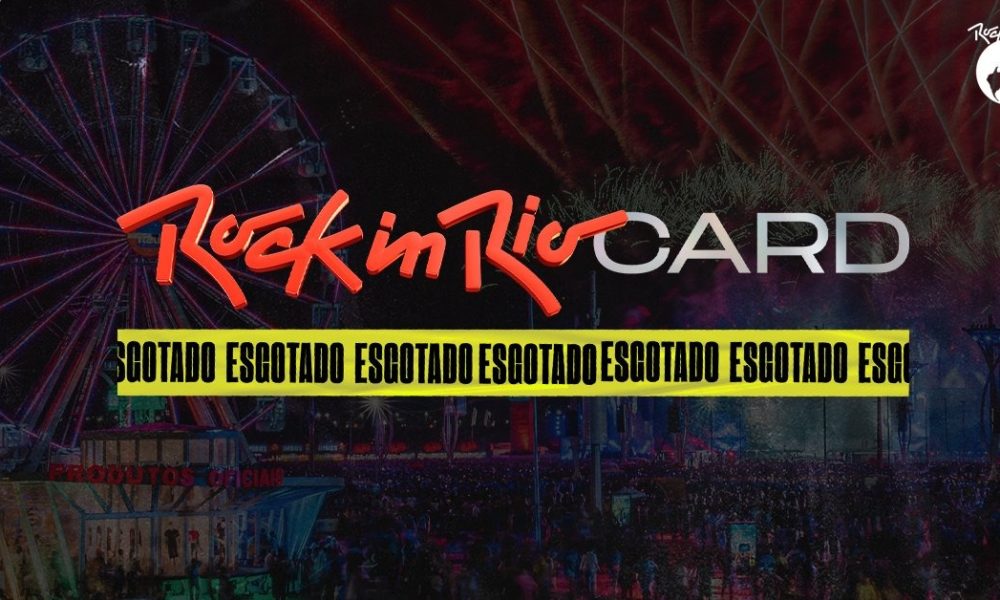 Rock in Rio Card bate recorde e esgota em menos de 1 hora e meia de venda!