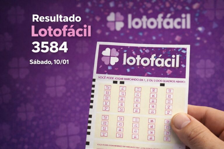 Resultado da Lotofácil 3584 hoje, Sábado (10/01/26) – Veja agora os números sorteados do prêmio de R$ 6 milhões