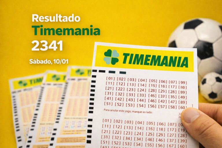 Resultado da Timemania 2341 de hoje (10/01/26)