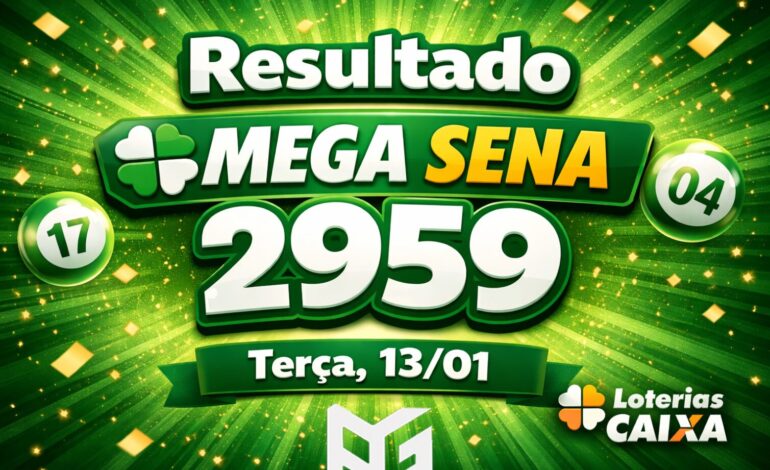 Resultado da Mega Sena de hoje - Terça 13/01/26