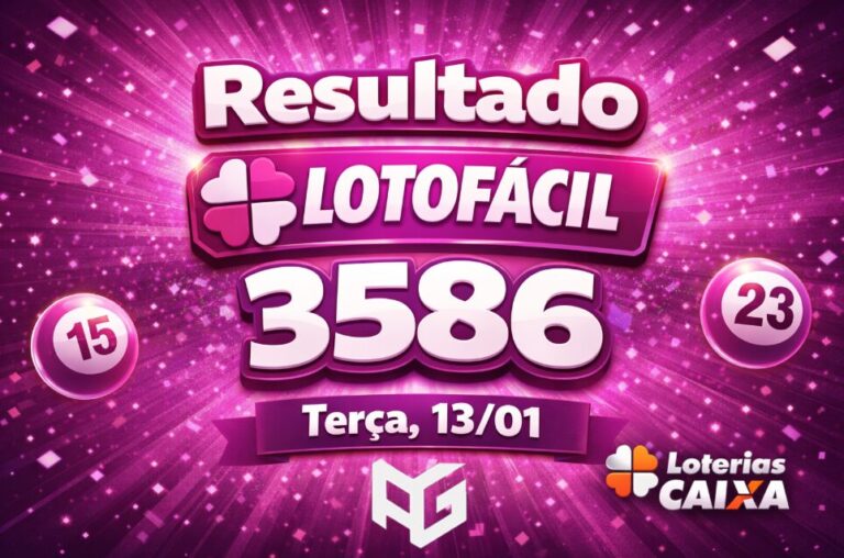 Resultado Lotofácil de hoje, Terça (13/01/26) Concurso 3586