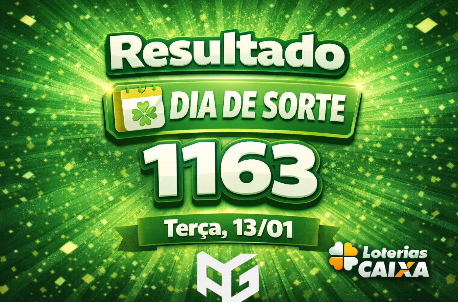 Resultado Dia de Sorte 1163 de hoje - Terça 13/01/26