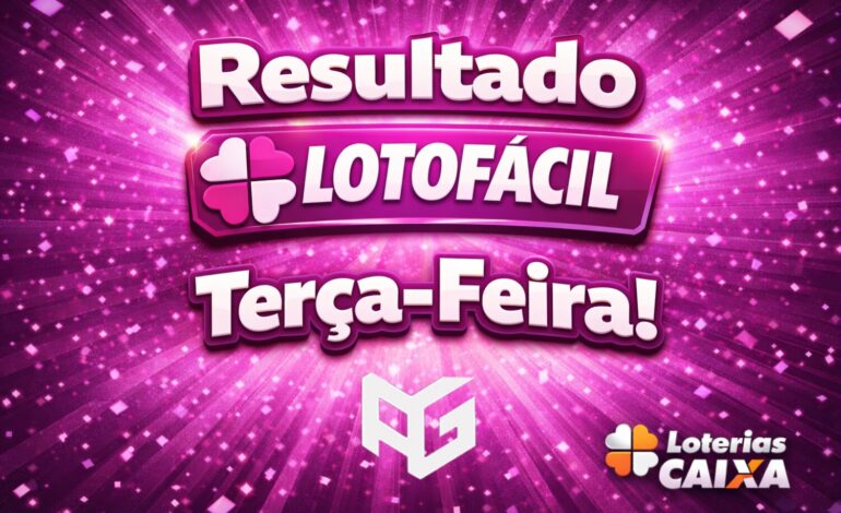 Resultado da Lotofácil de hoje, terça-feira